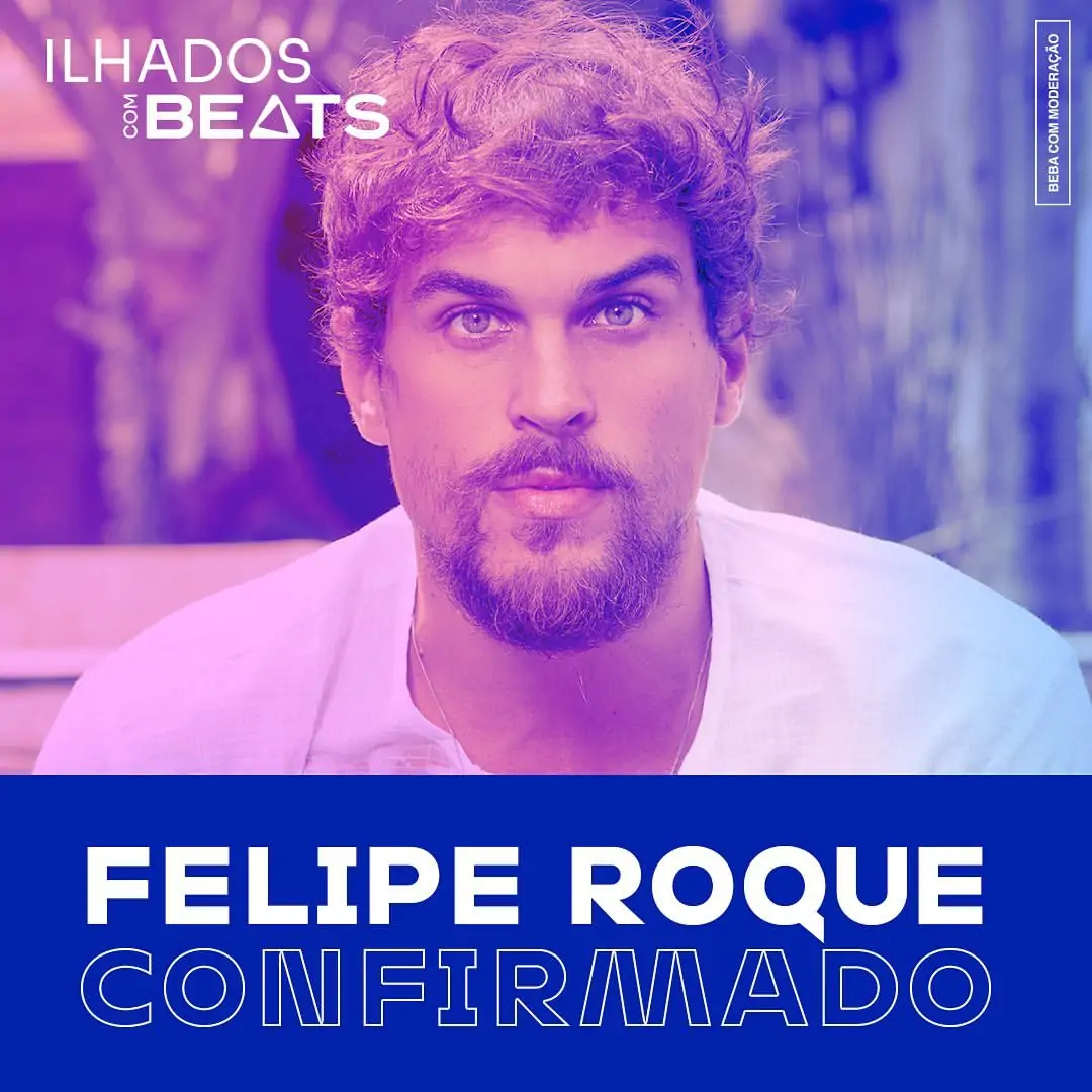 Felipe Roque é um dos participantes de Ilhados com Beats