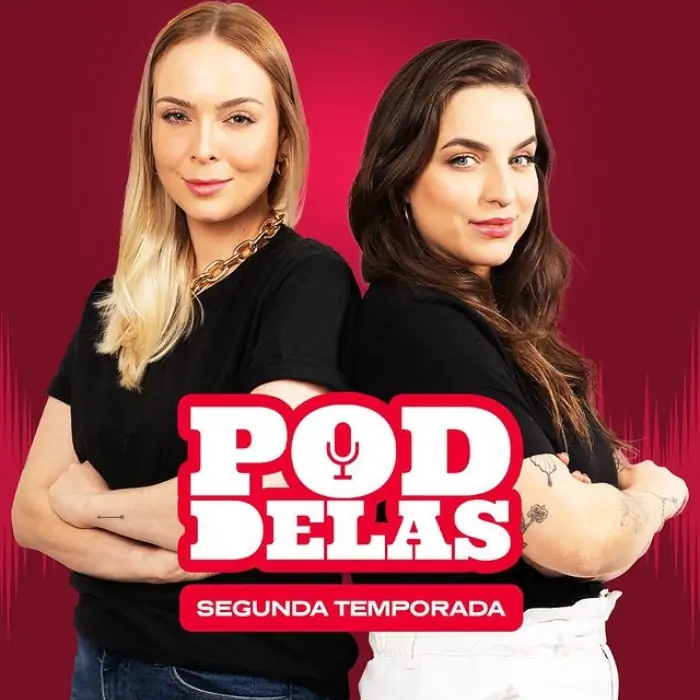 Pode Delas é um dos melhores podcasts do Brasil para dar o play 