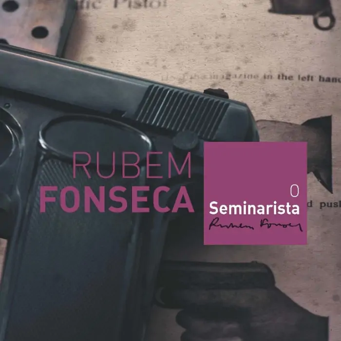 Obras literárias de JF que você precisa ler: O Seminarista do autor Rubem Fonseca. 